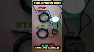 2 wire AC Proximity sensor start stop connection #relay #contactor #electrical #ytshorts #short