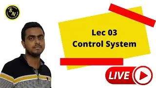 LEC-03 CONTROL SYSTEM | GATE EE/ECE/IN CRASH COURSE IN BENGALI | SHIKSHA NIKETAN
