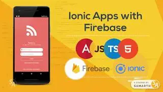 Ionic Apps with Firebase - Pre-launch Offer on CodeSmash.io