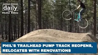 Phil&rsquo;s Trailhead pump track reopens, relocates with renovations for expansion