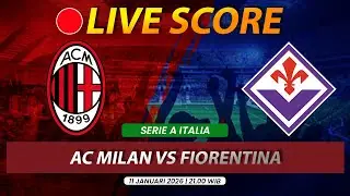 🔴 LIVE STREAMING AC MILAN VS FIORENTINA | SERIA A ITALIA