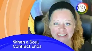 When a Soul Contract Ends