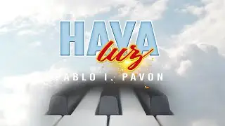 Haya Luz  | Espanhol | Pablo Pavon Cover