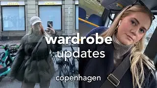 Wardrobe Updates - First one since moving to Copenhagen 🇩🇰