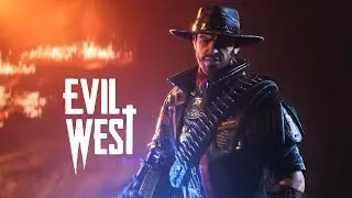 EVIL WEST - Part 3 - The Final Showdown