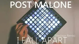 Post Malone - I Fall Apart (Medasin Remix) [Launchpad Cover]