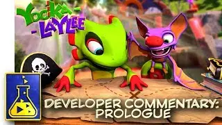 Yooka-Laylee Developer Commentary 1: Prologue