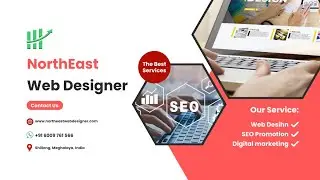 Northeast Web Designer - Web Design Shillong -  Web design Imphal - Web Design Guwahati  and More