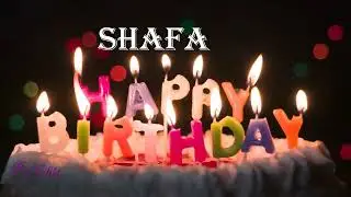 Shafa Birthday Song| Birthday Song Shafa| Happy Birthday Shafa|Happy Birthday Song for Shafa