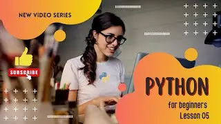 Python for Beginners - Lesson 5: Functions and Modular Coding