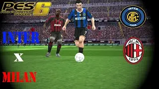 [PES6] INTER DE MILÃO X MILAN