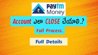 How to close Paytm Money Account | Close Paytm Money Demat Account Telugu | Offline Process | Telugu