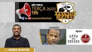 PRONTO, EU FALEI #1 - LÉO, O GUERREIRO DA VILA