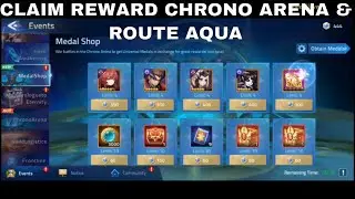 CLAIM REWARD CHRONO ARENA & ROUTE AQUA ► MOBILE LEGENDS ADVENTURE