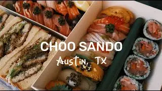 CHOO SANDO | ATX Food Vlog