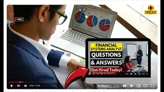 Financial Systems Analyst Interview Questions and Answers | How To Ace Your Interview Successfully