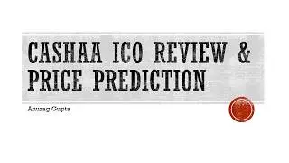 Cashaa ICO Review and Price Prediction
