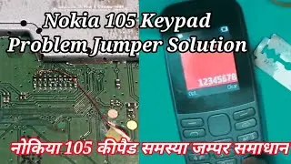 Nokia 105 keypad problem jumper solution।।नोकिया 105 कीपैड समस्या जम्पर समाधान@Amin Mobile Repairing
