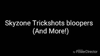 Trickshot Dominators:Skyzone Trickshots Bloopers