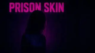 Prison Skin | 80s Synthwave