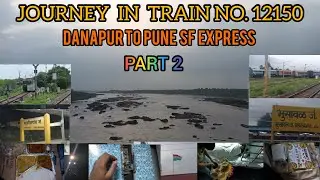 Danapur to Pune Train Journey || Train No. 12150 Pune Express || Indian Railways Full Journey Vlog