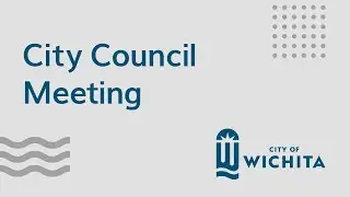 Wichita City Council Meeting October 21, 2025