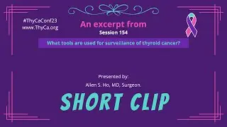 154 What tools are used for surveillance of thyroid cancer?