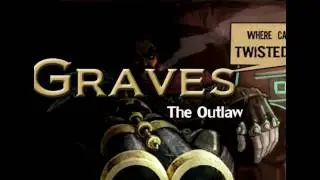 League of Legends - Graves Champion Spotlight
