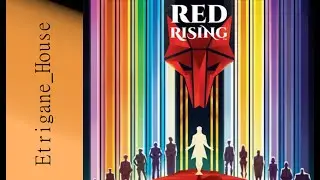 [JdP] Red Rising - Partie compl&egrave;te en pleine relecture des romans !^^
