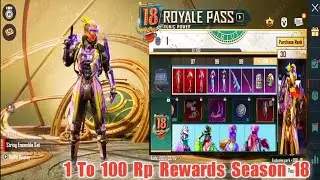 Season 18 Royale Pass 1 To 100 Rp Rewards | Season 18 Trailer | 1 To 100 Rp Season 18 | Pubg Mobile