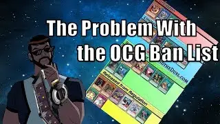 The Problem With the New OCG Ban List