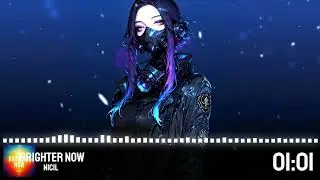 Nicil - Brighter now