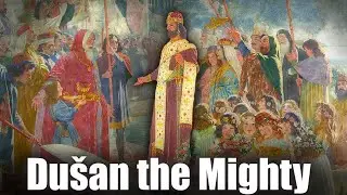 Serbia's 7 Foot Emperor: Du&scaron;an the Mighty