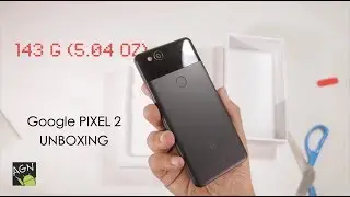 PIXEL 2 UNBOXING and Setup