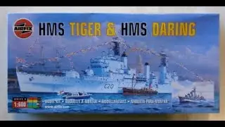 Airfix HMS Tiger & Daring 1/600 scale in box review