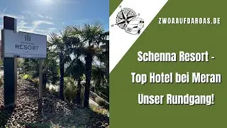 Schenna Ressort - Top Hotel Südtirol - Unser Rundgang - zwoaaufdaroas.de - 19.11.21