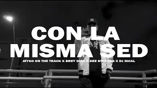 Con la misma sed│ JEYKO on the track @BreyDiazADB @Dee_Stebang x dj ikcal (visualizer)