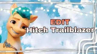 💚🧡 EDIT Hitch Trailblazer | My Little Pony A New Generation 🧡💚 #shorts #mlp #mylittlepony #G5