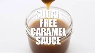 Sugar Free Caramel Sauce