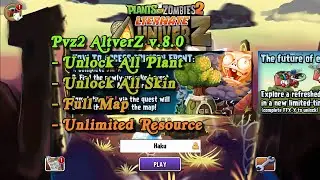 Pvz2 AltverZ v.8.0 &mdash; Открыть все растения | Полная карта | Открыть все скины | Pvz2 Alternative U...