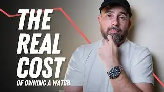 Your Watch&rsquo;s Real Cost Isn&rsquo;t the Price