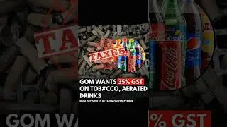 The Group of Ministers(GMO) on GST rate rationalisation has proposed significant hike taxes