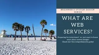System Design Interview Question: What are Web Services?