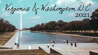 Virginia & Washington D.C. 2021