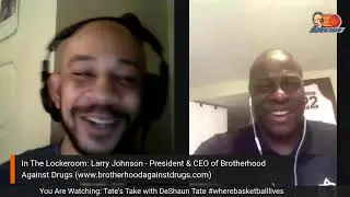 Tate's Take Ep.17 Larry Johnson Interview
