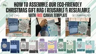 Assembly of our FREE Eco-Friendly Christmas Gift Bag Template | Reusable & Resealable | Crafty Noemz
