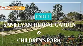 Exploring Sanjeevani Herbal Garden & Children Park | Acupressure Trek || Uttarakhand Rishikesh