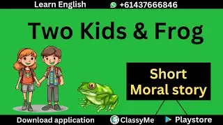 Two kids | Moral Story | ClassyMe English Story | Short Story in English #shoKidsrtstory