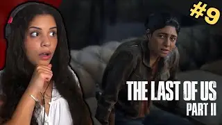 The TRUTH Comes OUT... | The Last of Us: Part II | #9