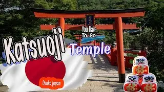Katsuoji Temple Osaka Japan.ความสวยงามของวัด ดารูมะ